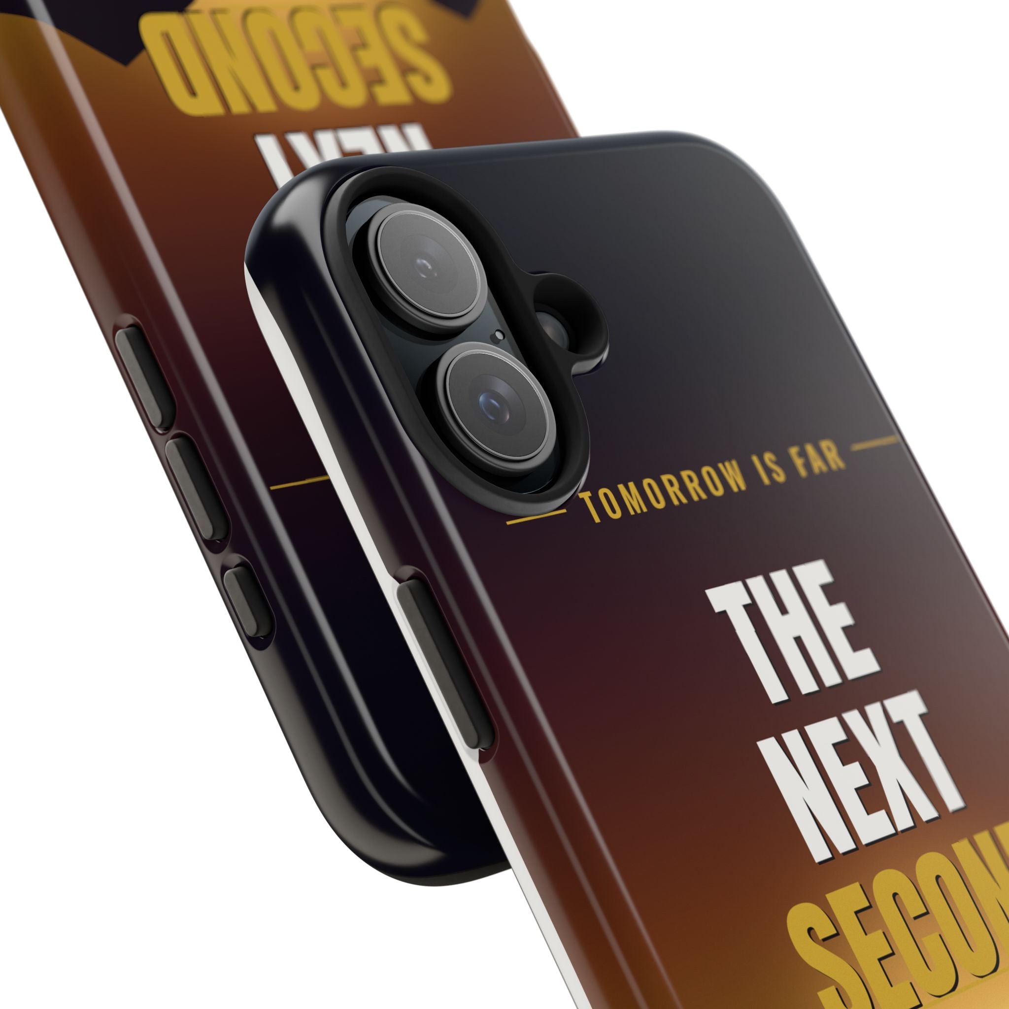 The Next Second | Motivational Tough Phone Case