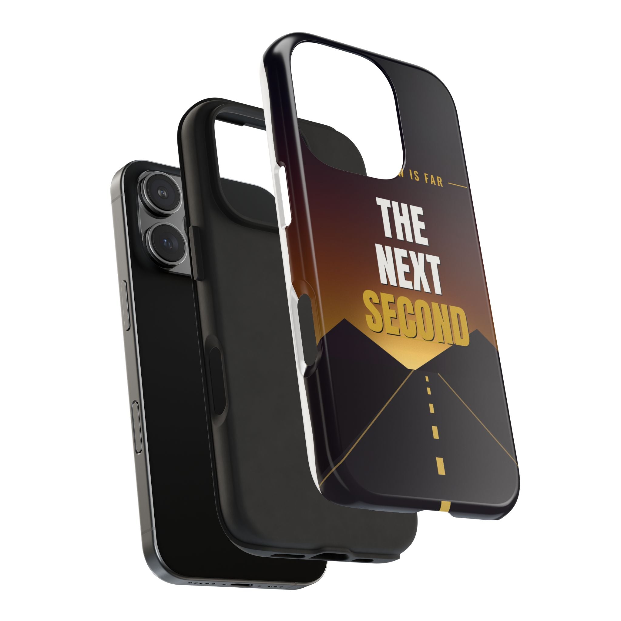 The Next Second | Motivational Tough Phone Case