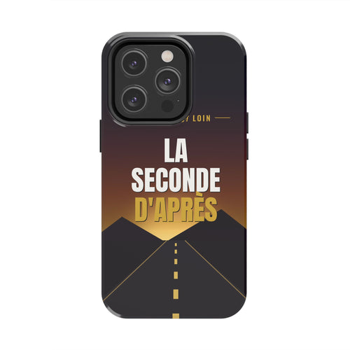 La Seconde d'Après | French Quote Tough Phone Case