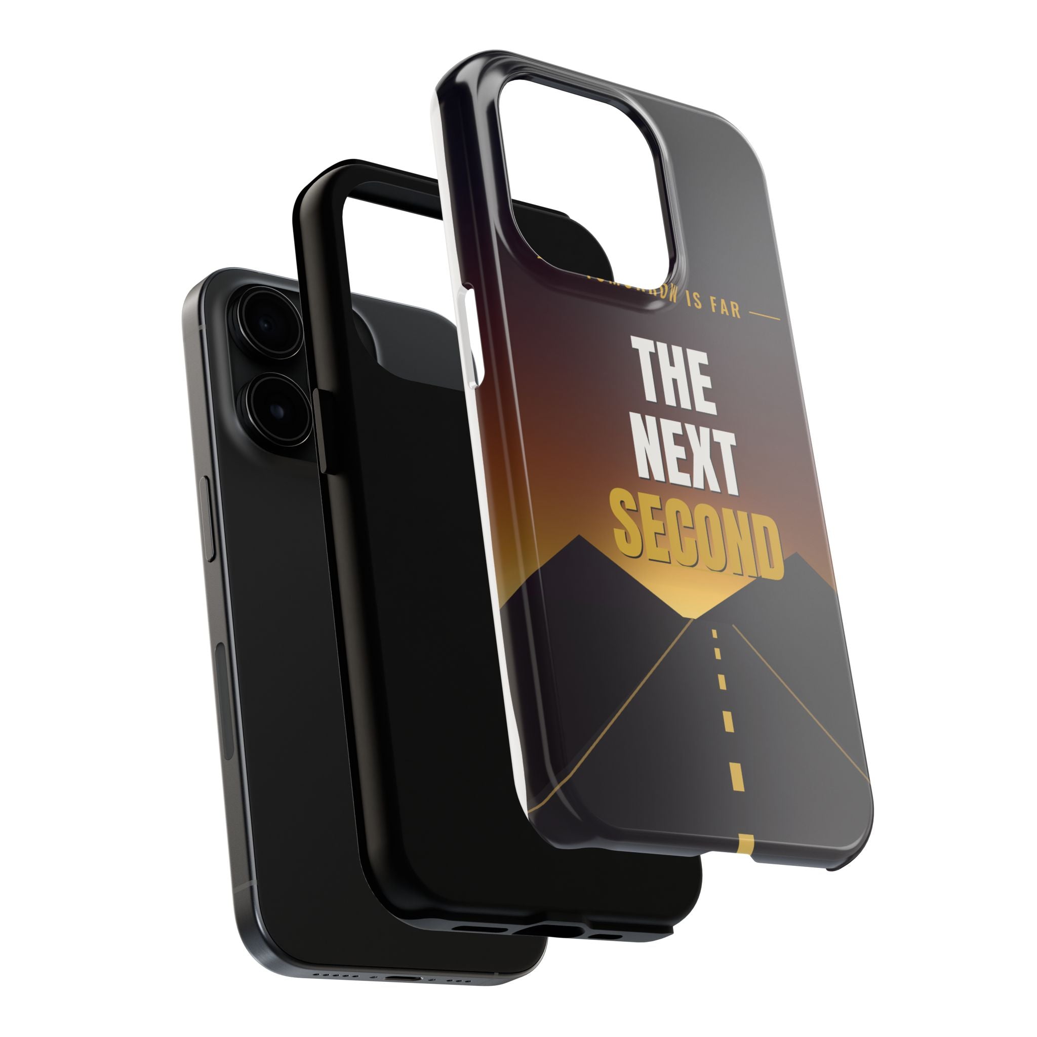 The Next Second | Motivational Tough Phone Case